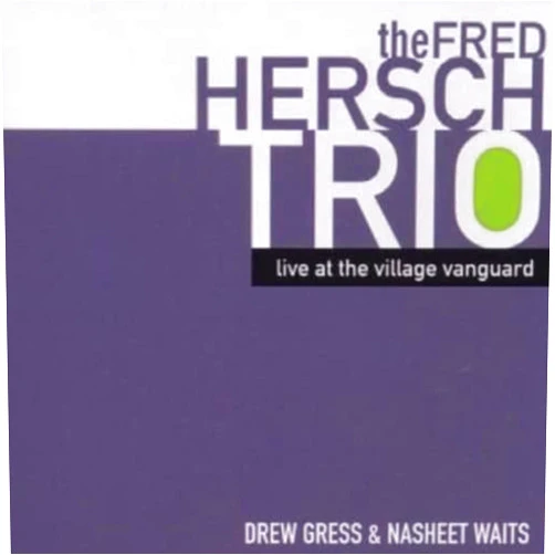 Fred Hersch Format: Audio CD LIVE AT THE VILLAGE VANGUARD