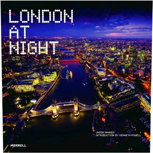 By Kenneth Powell's Jason Hawkes (Author) Jason Hawkes, Kenneth Powell'sLondon at Night [Hardcover](2010)