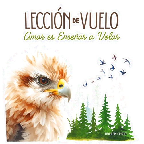 Wendy Adilene Rico Perez,Alvaro Alberto Sinaloa Corral Lección de Vuelo; Amar es enseñar a volar: Cuento inspirador para niños y adultos