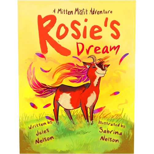 By Jules Nelson (Author), Sabrina C Nelson (Illustrator) Rosie's Dream