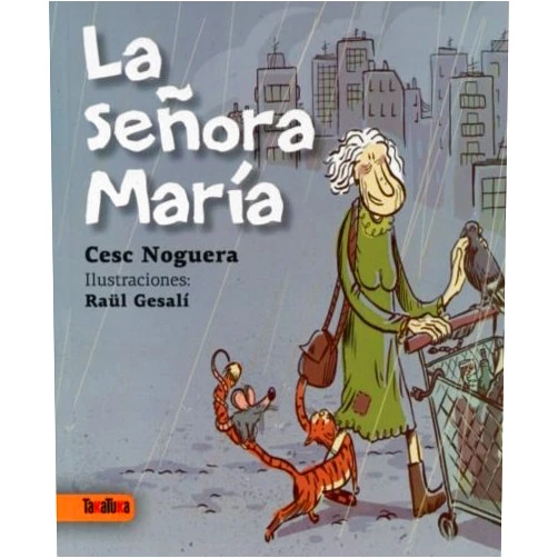 Spanish Edition by Cesc Noguera Carreras (Author), Raül Gesalí Sánchez (Illustrator), Patric De San Pedro Marín (Translator) & 1 more La señora María