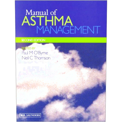 By Paul M. O'Byrne MB FRCPI FRCPC (Author), Neil Thomson (Author) Manual of Asthma Management
