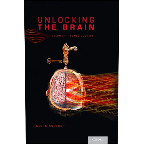 Georg Northoff Unlocking the Brain: Volume 2: Consciousness