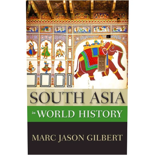 By Marc Jason Gilbert (Author) South Asia in World History (New Oxford World History)