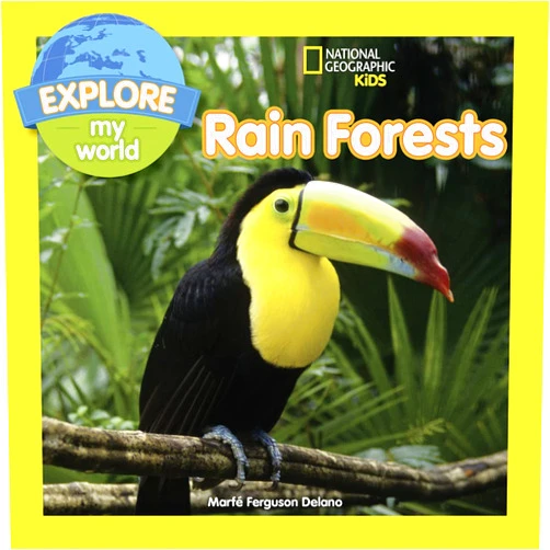 Marfe Ferguson Delano Explore My World Rain Forests