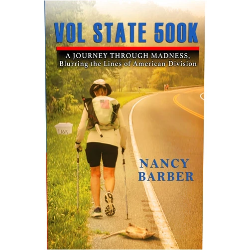 Nancy Barber Vol State 500K: A Journey Through Madness, Blurring the Lines of American Division
