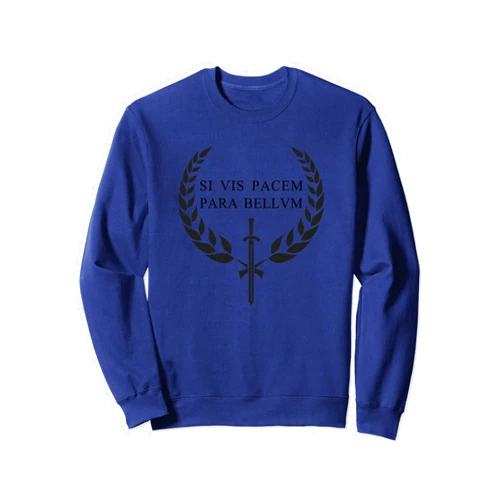 Zeitgeist: Lateinische, lustige Sprüche & Geschenk SI VIS PACEM PARA BELLUM - Who wants peace ready to war Sweatshirt