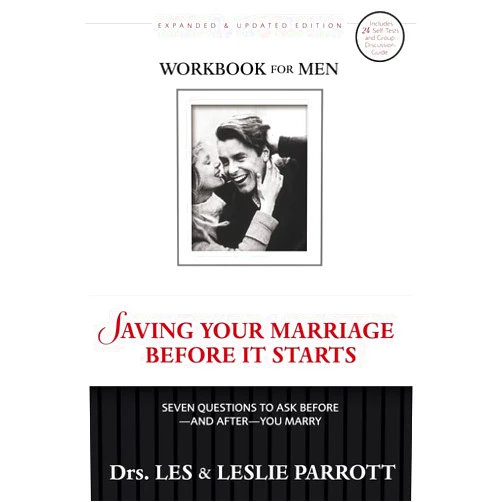 Les Parrott,Leslie Parrott Saving Your Marriage Before It Starts Workbook for Men Updated: Seven Questions to Ask Before-and After-You Marry