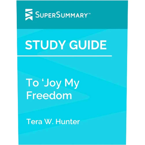 By SuperSummary (Author) Format: Kindle Edition Study Guide: To ‘Joy My Freedom by Tera W. Hunter (SuperSummary)