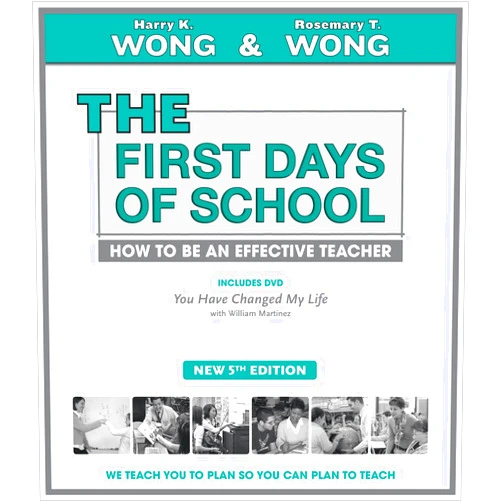 Harry K Wong,Rosemary T Wong THE First Days of School: How to Be an Effective Teacher, 5th Edition (Book & DVD)