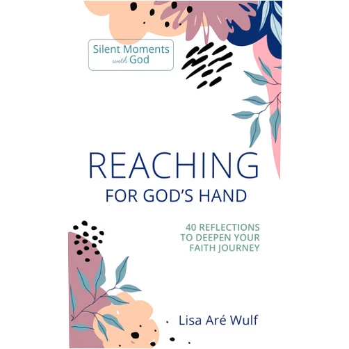 By Lisa Are Wulf (Author) Format: Kindle Edition Reaching for God's Hand: 40 Reflections to Deepen Your Faith Journey (Silent Moments with God Series)