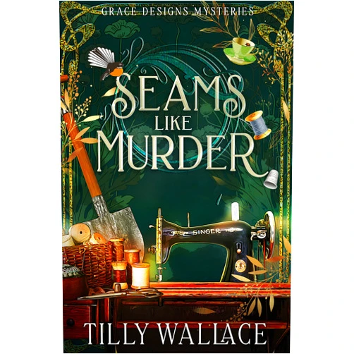 By Tilly Wallace (Author) Format: Kindle Edition Seams like Murder (Grace Designs Mysteries Book 1)