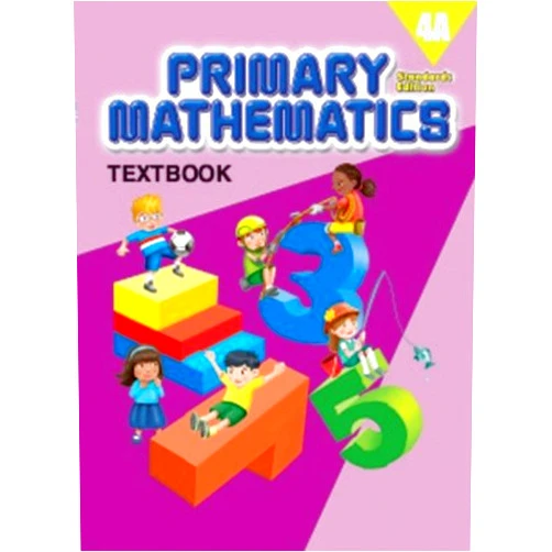 By Kho Tek Hong (Editor), Christina Cheong Ngan Peng (Contributor), Ho Juan Beng (Contributor) & 0 more Primary Mathematics 4A Textbook (Standards Edition)