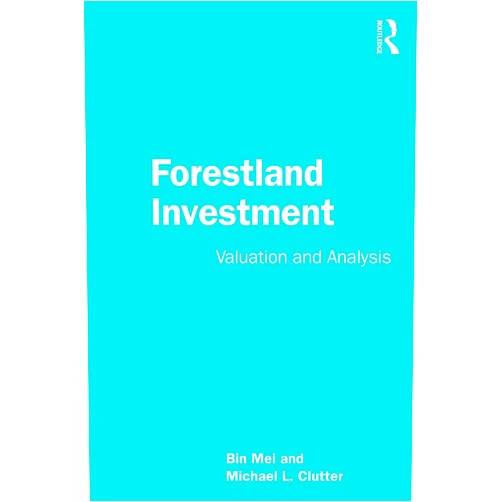Bin Mei,Michael L. Clutter Forestland Investment