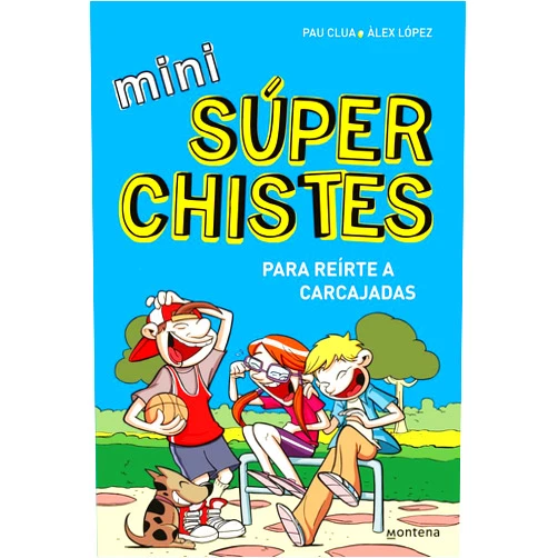 Pau Clua,Àlex López Mini Súper Chistes 1 - Para reírte a carcajadas: Libro de chistes para niños y niñas