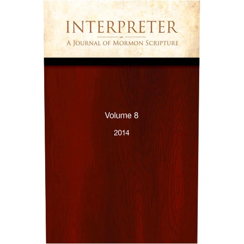 By Daniel C. Peterson (Editor), Jeffrey M. Bradshaw (Editor), Daniel Oswald (Editor) & 0 more Format: Kindle Edition Interpreter: A Journal of Mormon Scripture, Volume 8 (2014) (Interpreter: A Journal of Latter-day Saint Faith and Scholarship Book 44)