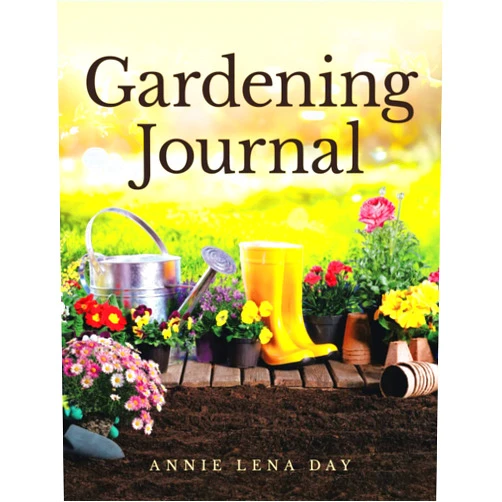Annie Lena Day Gardening Journal