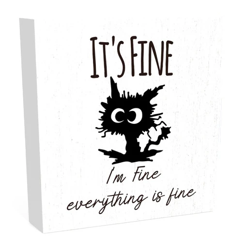 WRSUNT It's Fine I'M Fine Everything is Fine Sign, Black Cat Desk Decor, Funny Cat Office Desk Decorations for Home Tabletop Shelf, Cat Lover Gift for Women Men 5 X 5 in