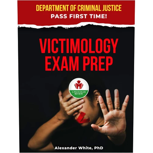 Alexander White PhD VICTIMOLOGY EXAM PREP