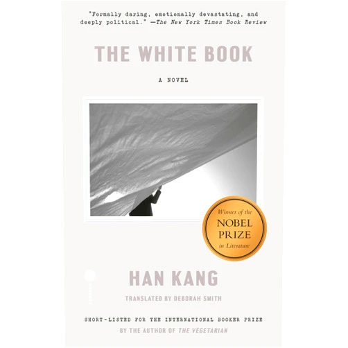 By Han Kang (Author), Deborah Smith (Translator) Format: Kindle Edition The White Book: A Novel