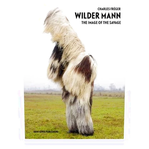 Wilder Mann The Image of the Savage by Wilson, Robert McLiam ( AUTHOR ) Aug-02-2012 Hardback