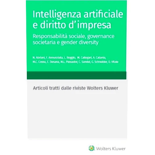 Italian Edition by Niccolò Abriani (Author), Mia Callegari (Author), Eva Desana (Author), Claudia Sandei (Author) & 1 more Format: Kindle Edition Intelligenza artificiale e diritto d'impresa (Italian Edition)