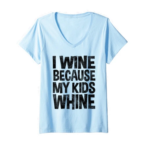 FR lustige Alkohol Sprüche & Geschenk-Ideen Womens Wine Because My Kids Whine - Wine Lovers V-Neck T-Shirt