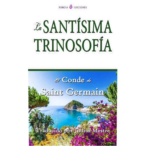Saint Germain,Judith Mestre La santísima trinosofia (Spanish Edition)