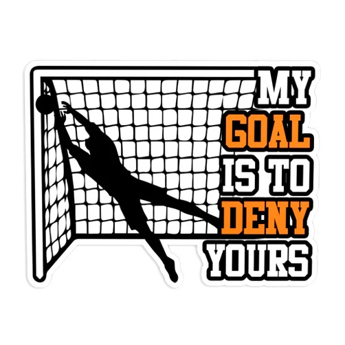 BANAHALLS My Goal is to Deny Yours Soccer Sticker Soccer Lover Waterproof Vinyl Decal for Water Bottle, Kindle, Laptop, Hardhat Stickers Gift for Her Him Kids Adults