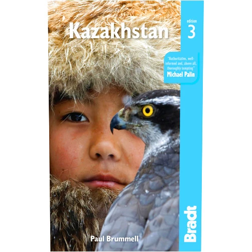 Paul Brummell Kazakhstan (Bradt Travel Guide)