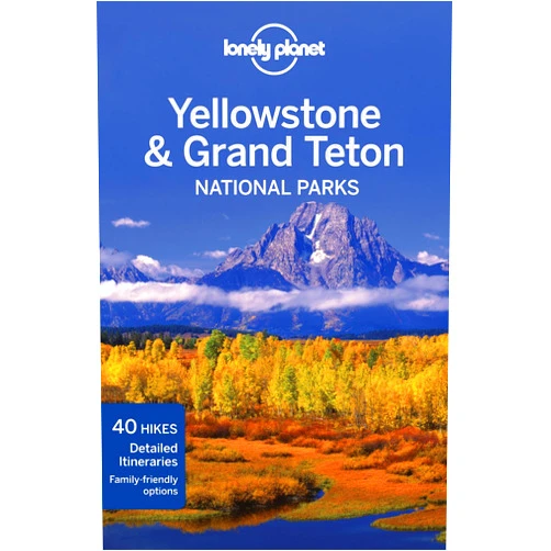 Bradley Mayhew,Carolyn McCarthy Yellowstone & Grand Teton Nati (Lonely Planet)