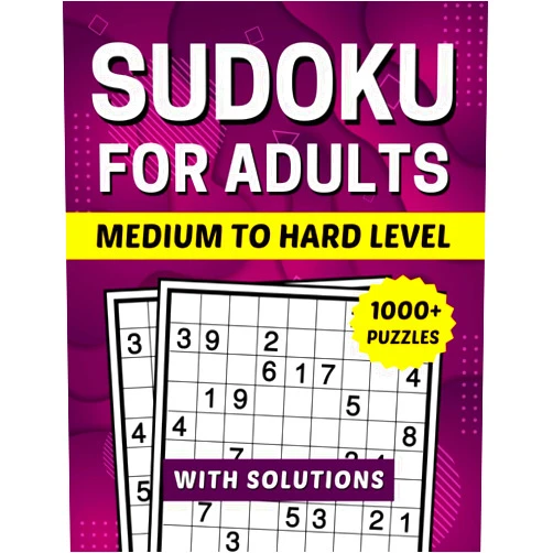 Brain Challenges Publishing 1000+ Sudoku Puzzles for Adults Medium to Hard: A Sudoku Puzzle Book for Adults and Seniors with Solutions Suitable for Intermediate and Advanced Players to Keep the Brain Active and Mind Relaxed
