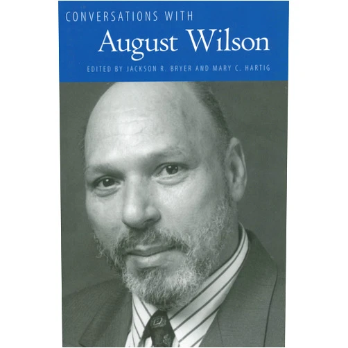 Mary C. Hartig,Jackson R Bryer Conversations with August Wilson (Literary Conversations Series)