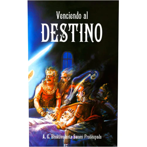 A. C. Bhaktivedanta Swami,Juan Manuel Ferrera Díaz Venciendo al Destino (Spanish Edition)