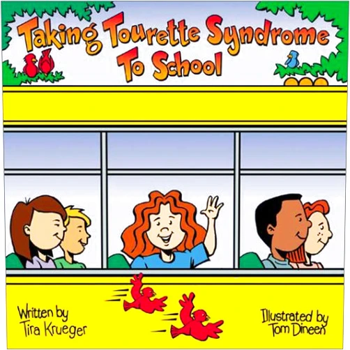 By Kim Gosselin (Adapter), Tira Krueger (Author), Tom Dineen (Illustrator) & 0 more Taking Tourette Syndrome to School (Special Kids in School Series)