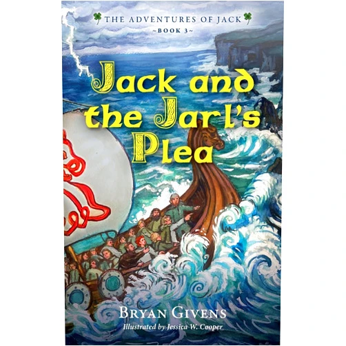 By Bryan Givens (Author), Jessica W. Cooper (Illustrator) Jack and the Jarl's Plea (The Adventures of Jack)