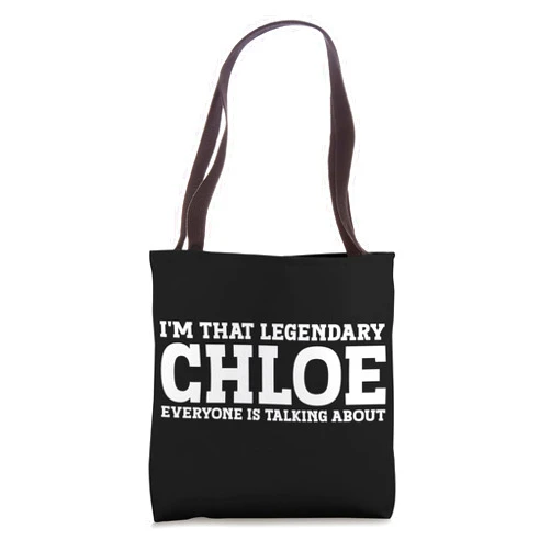 Chloe Gifts Tee Women Girl Name Birthday Gifts Chloe Personal Name Women Girl Funny Chloe Tote Bag