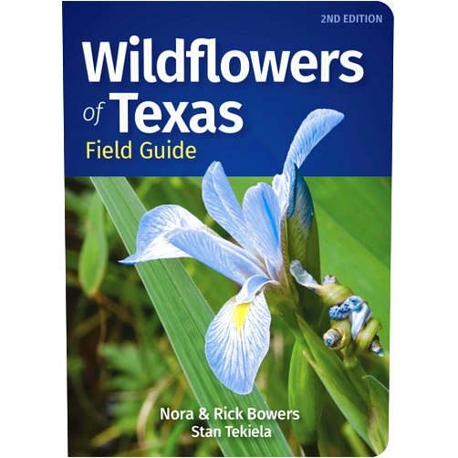 By Nora Bowers (Author), Rick Bowers (Author), Stan Tekiela (Author) & 0 more Wildflowers of Texas Field Guide (Wildflower Identification Guides)