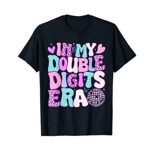 In My Double Digits Era 10th Birthday Decorations In My Double Digits Era Retro 10 Year Old 10th Birthday Girl T-Shirt