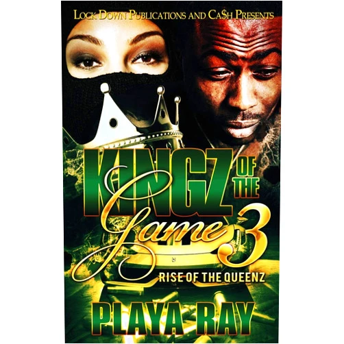 Playa Ray Kingz of the Game 3: Rise of the Queenz