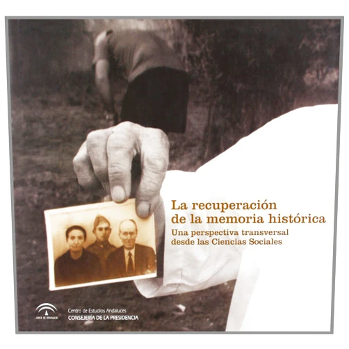 Spanish Edition by Gonzalo Acosta Bono (Editor), Ángel del Río Sánchez (Editor), José María Valcuende del Río (Editor) & 0 more La recuperación de la memoria histórica: Una perspectiva transversal desde las Ciencias Sociales