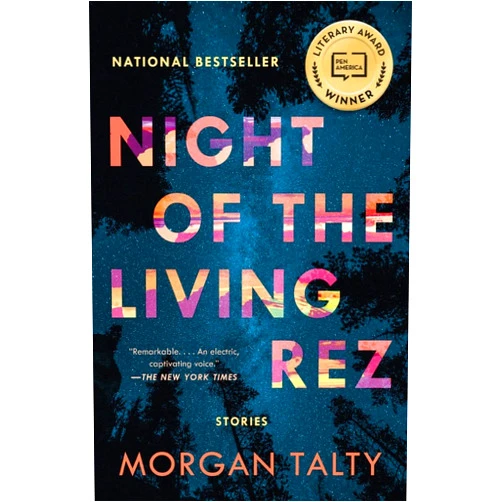 Morgan Talty Night of the Living Rez