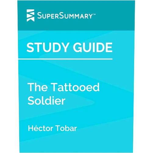 By SuperSummary (Author) Format: Kindle Edition Study Guide: The Tattooed Soldier by Hector Tobar (SuperSummary)