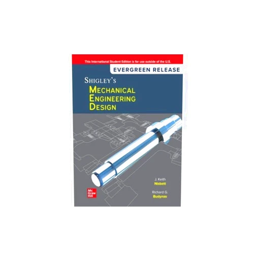 By Richard Budynas (Author) Shigley's Mechanical Engineering Design: 2024 Release ISE