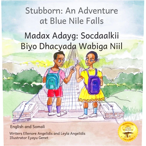 By Ellenore Angelidis (Author), Ready Set Go Books (Author), Leyla Angelidis (Author), Eyayu Genet (Author), Beth Crow (Author), Caroline Kurtz (Editor), Jane Kurtz (Editor), Kenny Rasmussen (Editor) & 4 more Format: Kindle Edition Stubborn: An Adventure at Blue Nile Falls in English and Somali