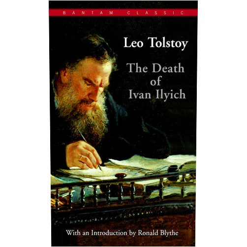 Leo Tolstoy,Lynn Solotaroff,Ronald Blythe The Death of Ivan Ilyich (Bantam Classics)