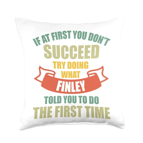 Sarcastic Birthday Finley Name Gift Text Joke Personalized Shirt Finley First Name Throw Pillow, 18x18, Multicolor