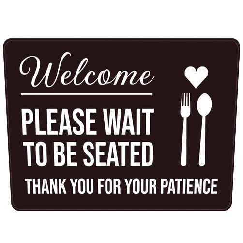 Syteept Welcome Please Wait To Be Seated - Thank You For Your Patience with Icons Landscape - Wall Sign 8