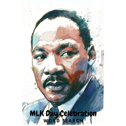 Marie MLK Day Celebration: Word Search: Martin Luther King Jr. Word Search Puzzle Book for Adults and Kids