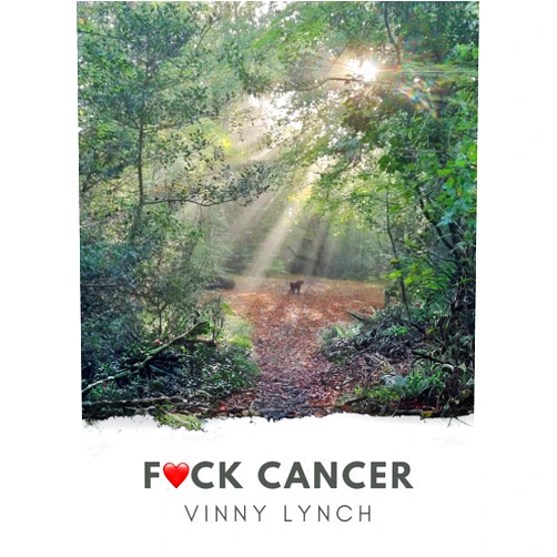 By Vinny Lynch (Author) Format: Kindle Edition F♥️ck Cancer
